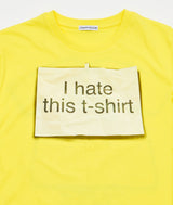 I HATE THIS T-SHIRT (YELLOW)